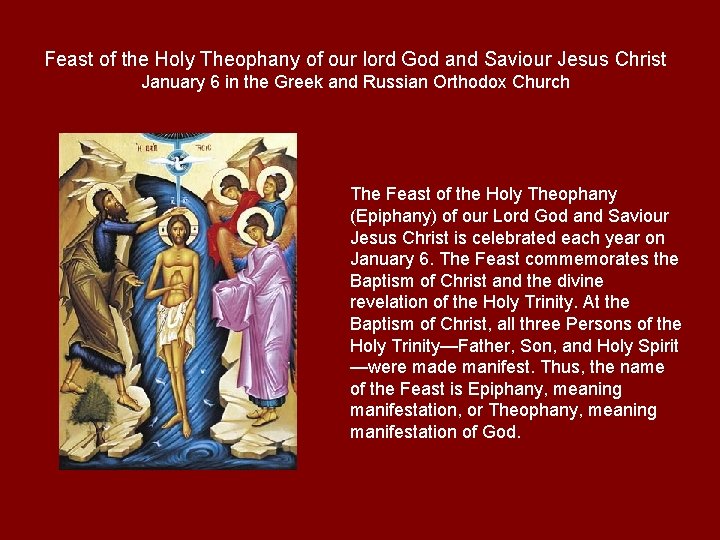 Feast of the Holy Theophany of our lord God and Saviour Jesus Christ January