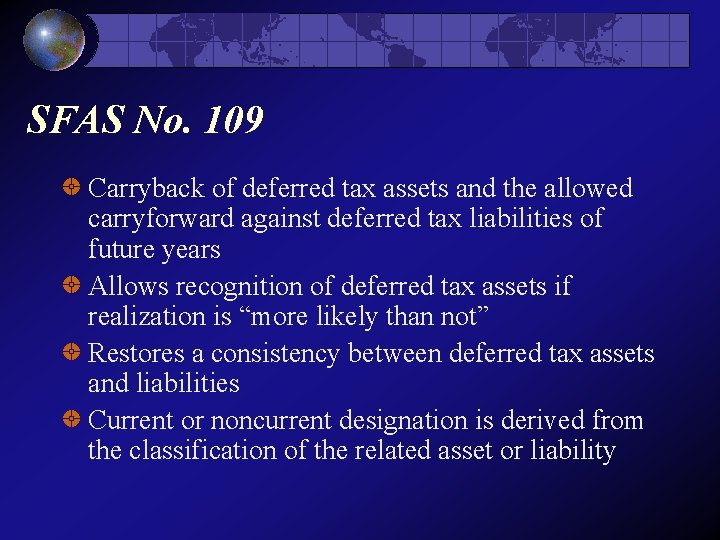 SFAS No. 109 Carryback of deferred tax assets and the allowed carryforward against deferred