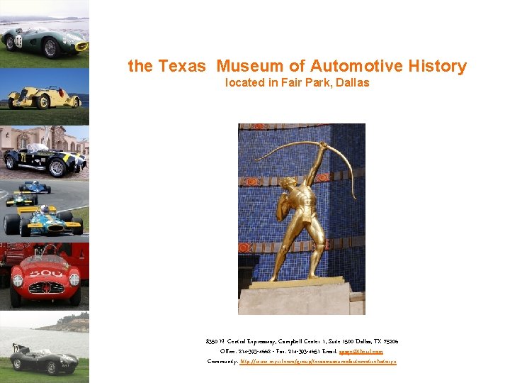 the Texas Museum of Automotive History located in Fair Park, Dallas 8350 N. Central