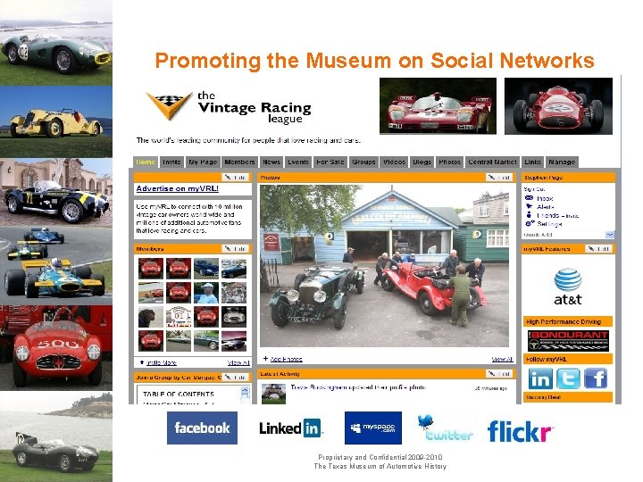 Promoting the Museum on Social Networks Proprietary and Confidential 2009 -2010 The Texas Museum