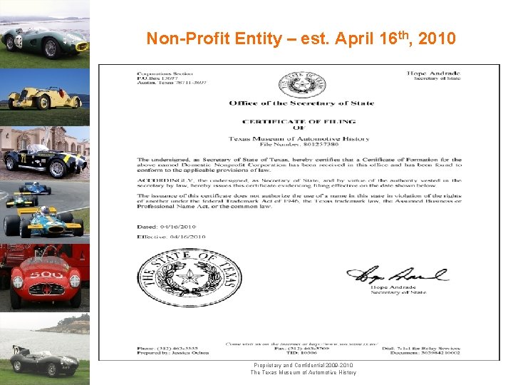 Non-Profit Entity – est. April 16 th, 2010 Proprietary and Confidential 2009 -2010 The