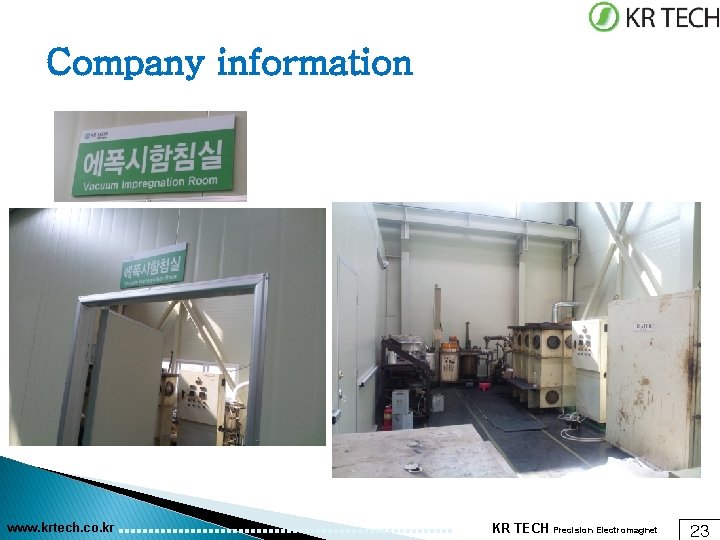 Company information www. krtech. co. kr KR TECH Precision Electromagnet 23 