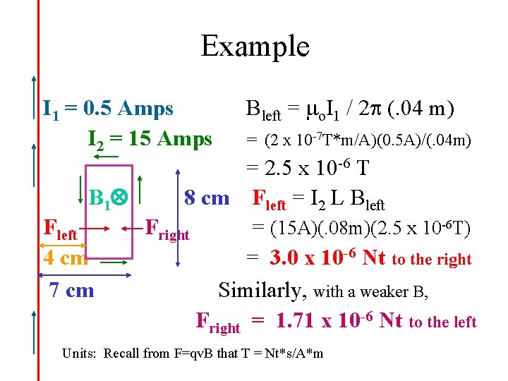 Example I 1 = 0. 5 Amps I 2 = 15 Amps Bleft =