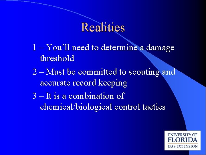 Realities 1 – You’ll need to determine a damage threshold 2 – Must be
