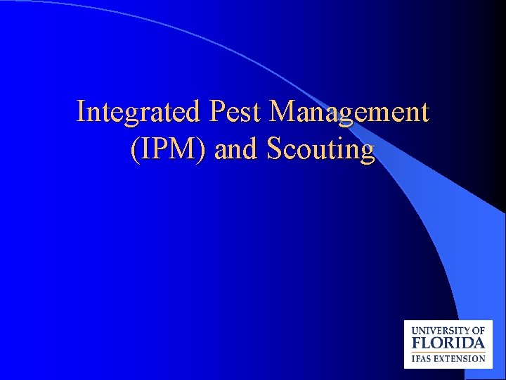 Integrated Pest Management (IPM) and Scouting 