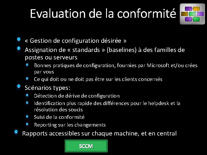 Evaluation de la conformité « Gestion de configuration désirée » Assignation de « standards