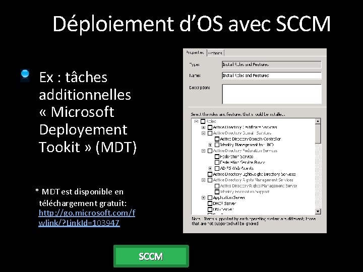 Déploiement d’OS avec SCCM Ex : tâches additionnelles « Microsoft Deployement Tookit » (MDT)