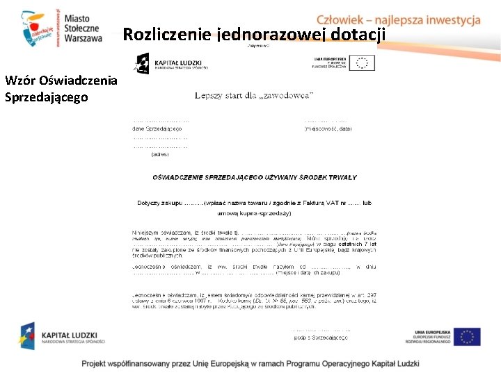 Rozliczenie jednorazowej dotacji Wzór Oświadczenia Sprzedającego Rozliczenie jednorazowej dotacji Wzór Oświadczenia Sprzedającego