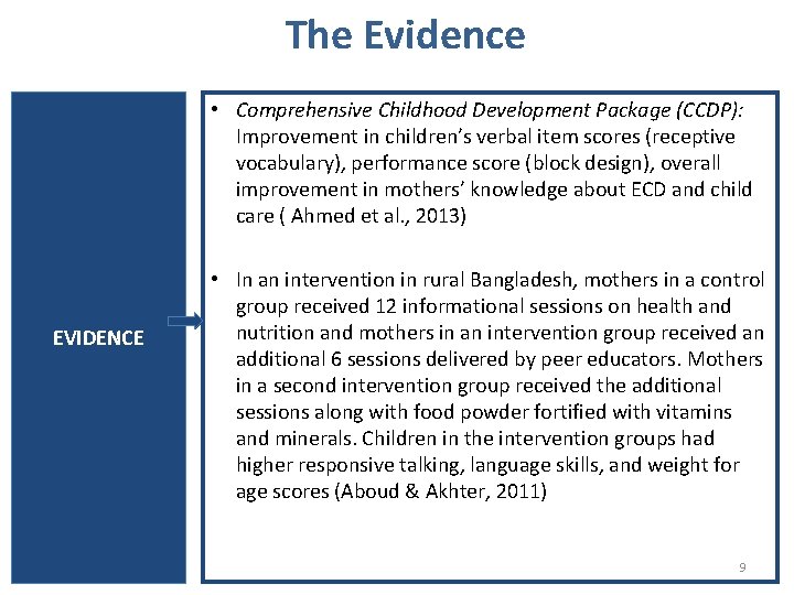 The Evidence • Comprehensive Childhood Development Package (CCDP): Improvement in children’s verbal item scores