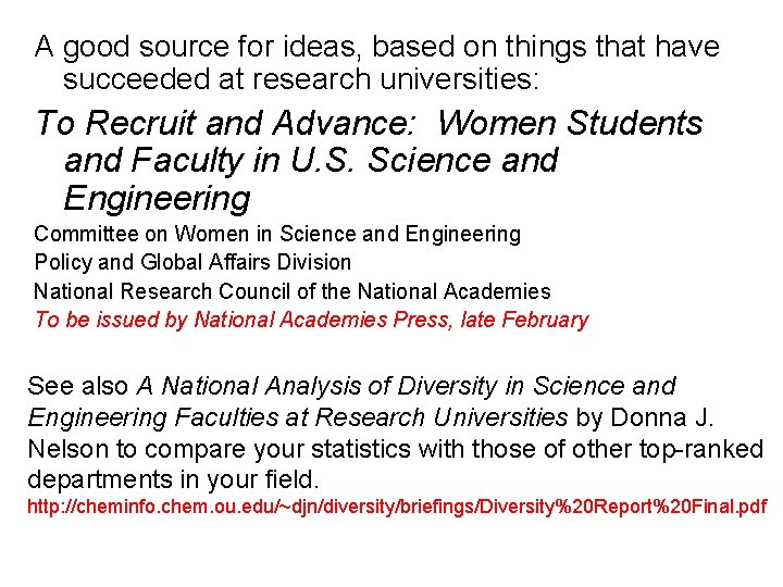 A good source for ideas, based on things that have succeeded at research universities: