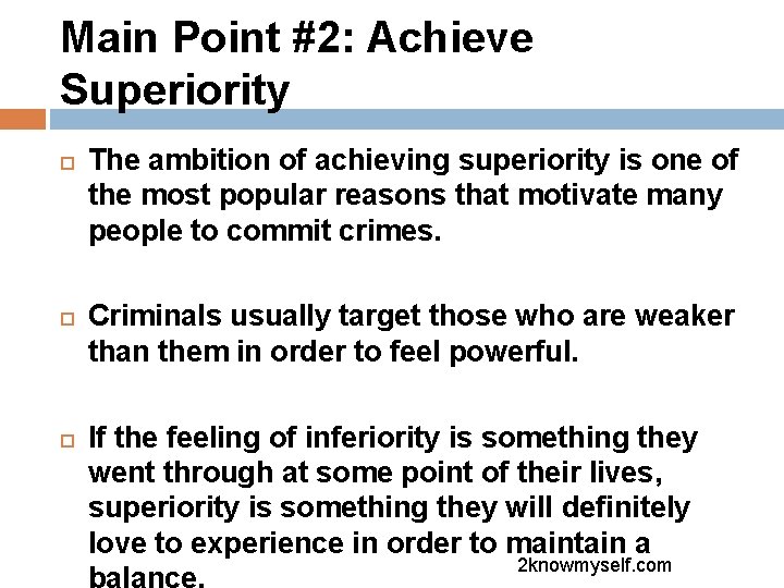 Main Point #2: Achieve Superiority The ambition of achieving superiority is one of the