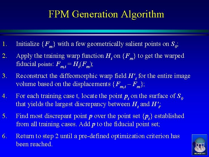 FPM Generation Algorithm 1. Initialize {Fm} with a few geometrically salient points on S