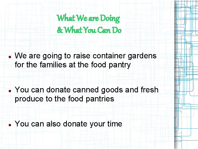 What We are Doing & What You Can Do We are going to raise What We are Doing & What You Can Do We are going to raise