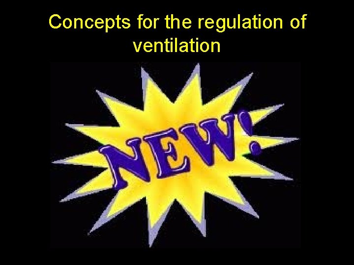 Concepts for the regulation of ventilation 