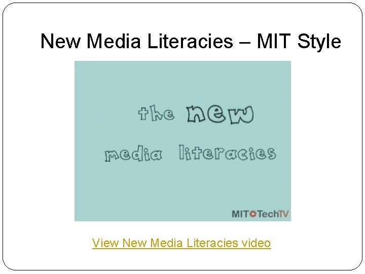 New Media Literacies – MIT Style View New Media Literacies video 