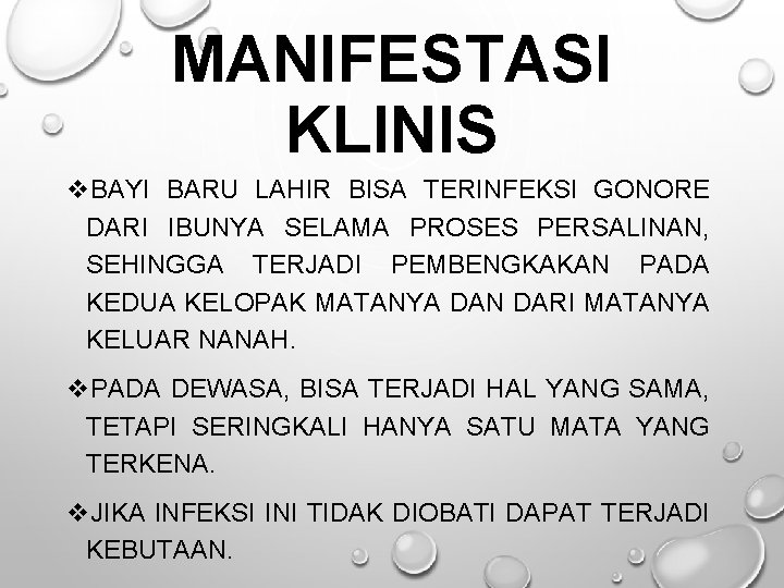 MANIFESTASI KLINIS v. BAYI BARU LAHIR BISA TERINFEKSI GONORE DARI IBUNYA SELAMA PROSES PERSALINAN, MANIFESTASI KLINIS v. BAYI BARU LAHIR BISA TERINFEKSI GONORE DARI IBUNYA SELAMA PROSES PERSALINAN,