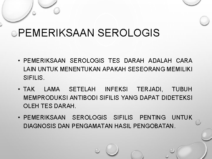 PEMERIKSAAN SEROLOGIS • PEMERIKSAAN SEROLOGIS TES DARAH ADALAH CARA LAIN UNTUK MENENTUKAN APAKAH SESEORANG PEMERIKSAAN SEROLOGIS • PEMERIKSAAN SEROLOGIS TES DARAH ADALAH CARA LAIN UNTUK MENENTUKAN APAKAH SESEORANG
