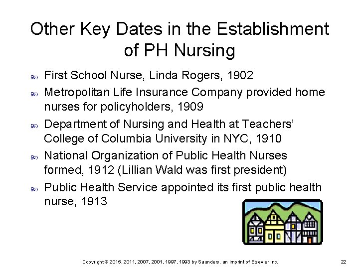 Other Key Dates in the Establishment of PH Nursing First School Nurse, Linda Rogers,