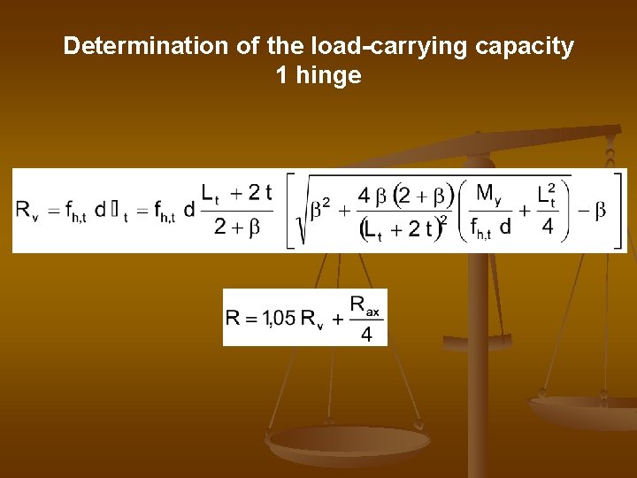 Determination of the load-carrying capacity 1 hinge 
