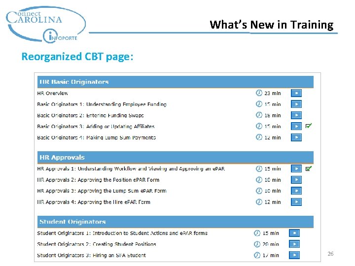 What’s New in Training Reorganized CBT page: 26 