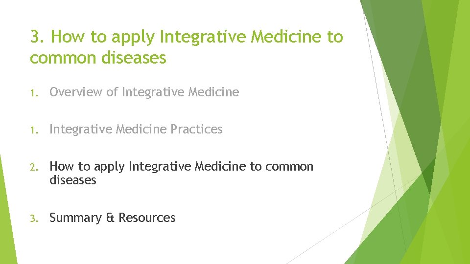 3. How to apply Integrative Medicine to common diseases 1. Overview of Integrative Medicine