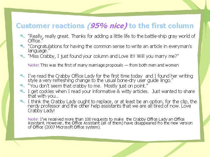 Customer reactions (95% nice) to the first column “Really, really great. Thanks for adding