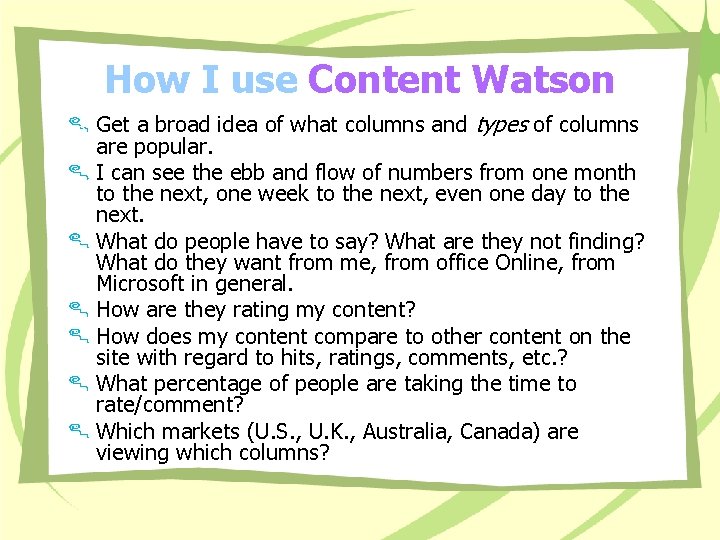 How I use Content Watson Get a broad idea of what columns and types