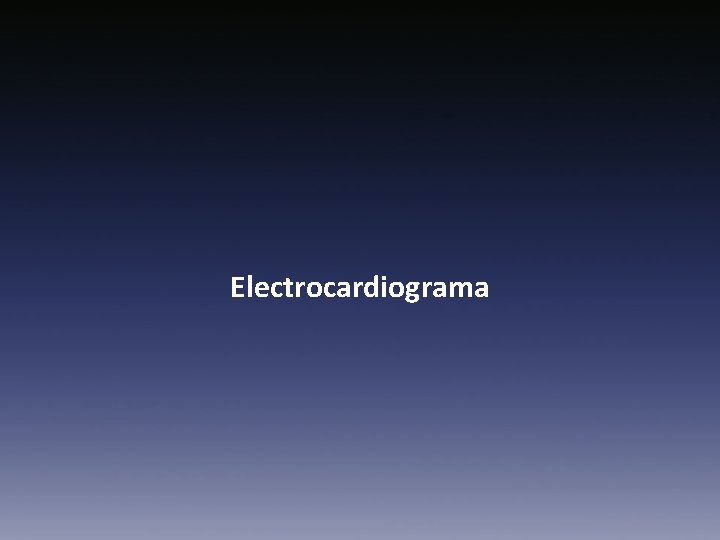 Electrocardiograma 
