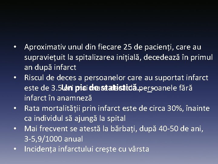 • Aproximativ unul din fiecare 25 de pacienți, care au supraviețuit la spitalizarea