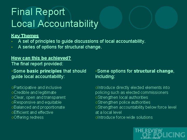 Final Report Local Accountability Key Themes • A set of principles to guide discussions
