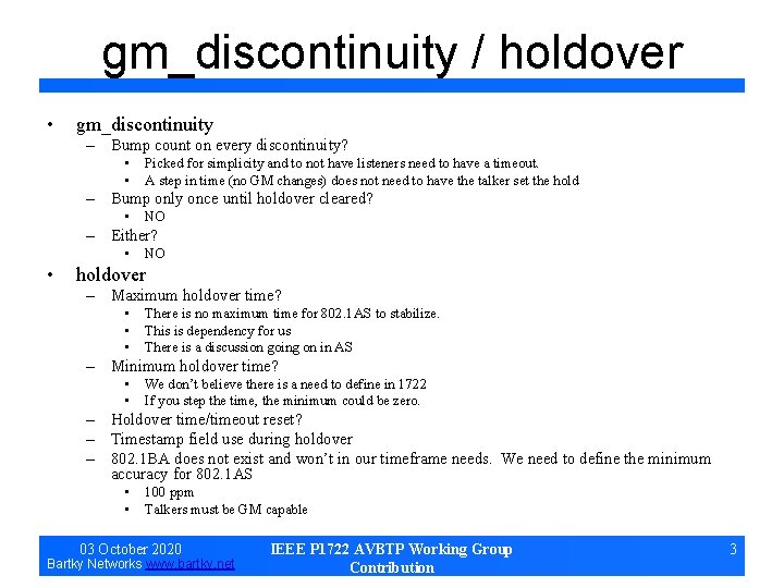 gm_discontinuity / holdover • gm_discontinuity – Bump count on every discontinuity? • Picked for