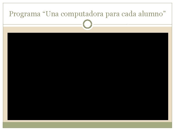 Programa “Una computadora para cada alumno” 