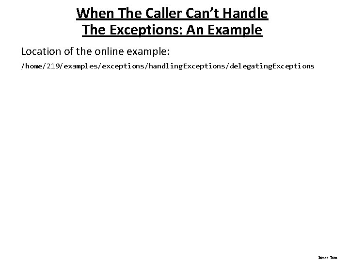 When The Caller Can’t Handle The Exceptions: An Example Location of the online example: