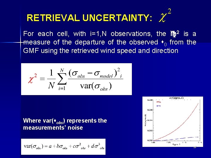 RETRIEVAL UNCERTAINTY: For each cell, with i=1, N observations, the c 2 is a