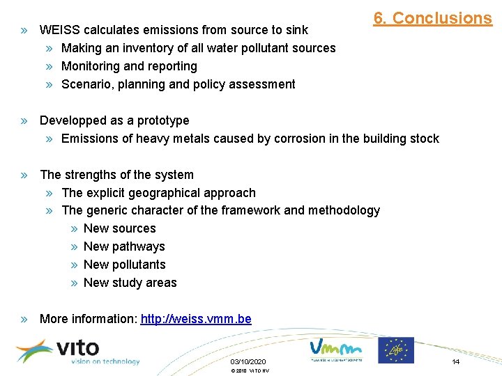 » WEISS calculates emissions from source to sink » Making an inventory of all