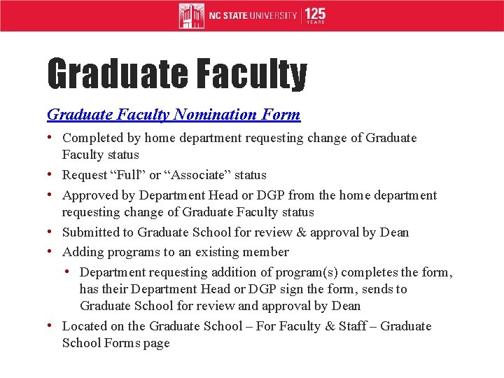 Graduate Faculty Nomination Form • Completed by home department requesting change of Graduate Faculty