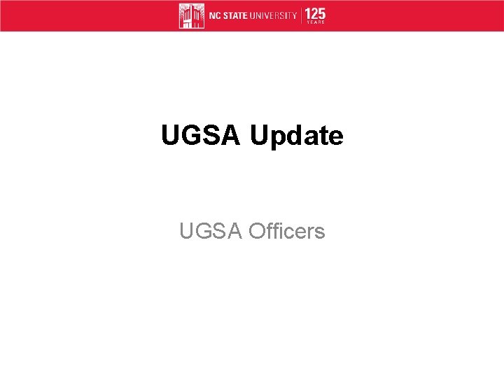 UGSA Update UGSA Officers 