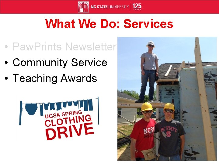 What We Do: Services • Paw. Prints Newsletter • Community Service • Teaching Awards