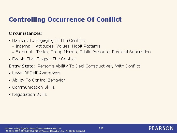 Controlling Occurrence Of Conflict Circumstances: • Barriers To Engaging In The Conflict: – Internal: