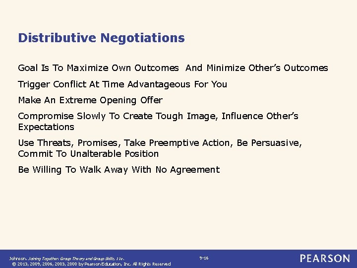 Distributive Negotiations Goal Is To Maximize Own Outcomes And Minimize Other’s Outcomes Trigger Conflict