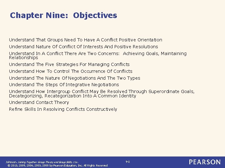 Chapter Nine: Objectives Understand That Groups Need To Have A Conflict Positive Orientation Understand