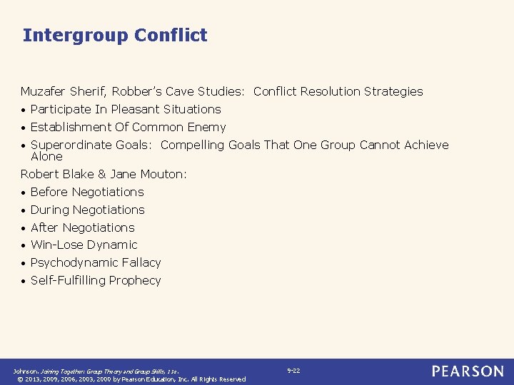 Intergroup Conflict Muzafer Sherif, Robber’s Cave Studies: Conflict Resolution Strategies • Participate In Pleasant