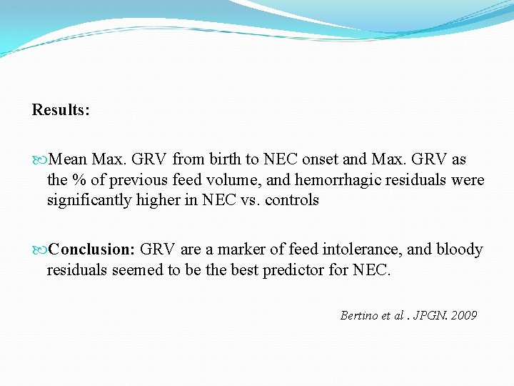 Results: Mean Max. GRV from birth to NEC onset and Max. GRV as the