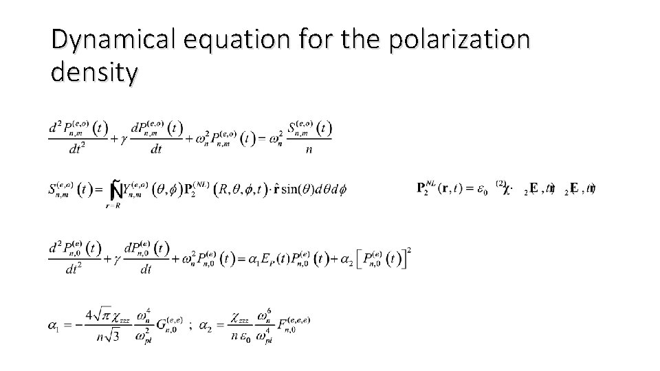 Dynamical equation for the polarization density 