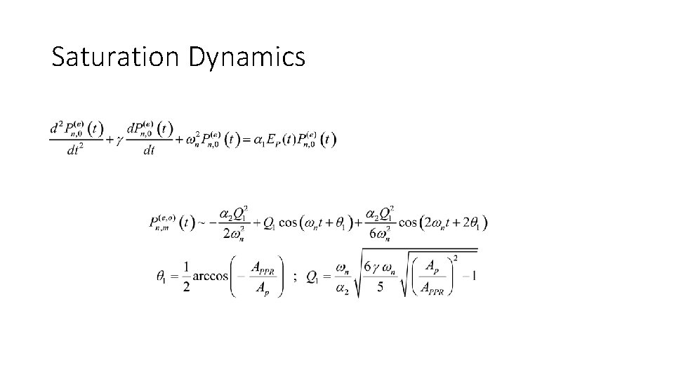 Saturation Dynamics 