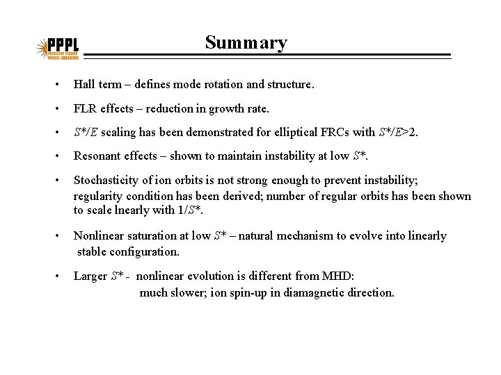 Summary • Hall term – defines mode rotation and structure. • FLR effects –