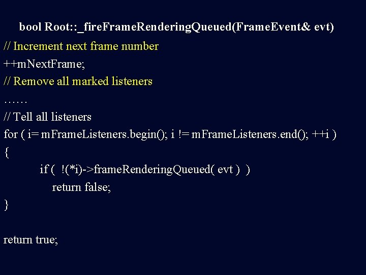 bool Root: : _fire. Frame. Rendering. Queued(Frame. Event& evt) // Increment next frame number