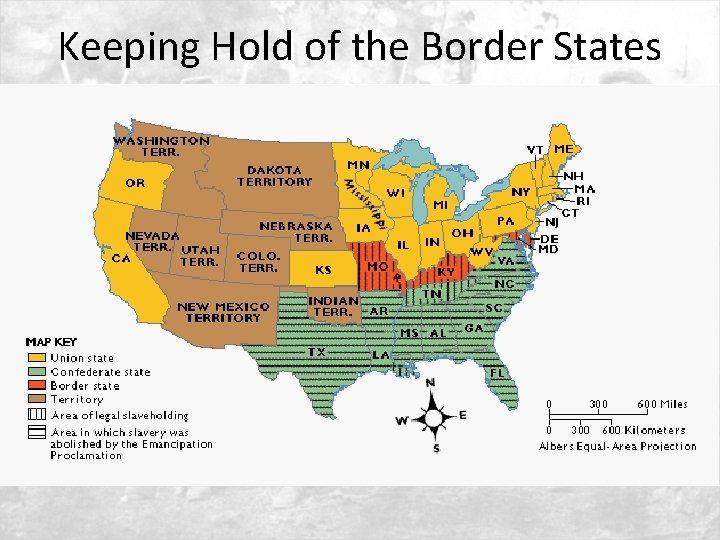 Keeping Hold of the Border States 