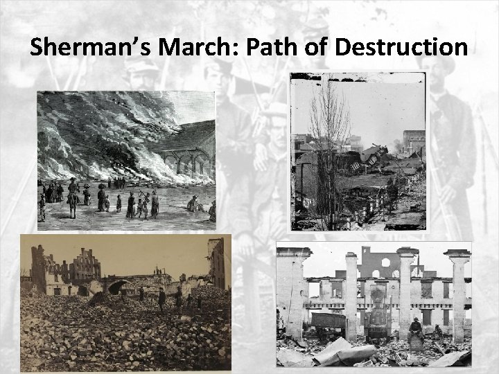 Sherman’s March: Path of Destruction 