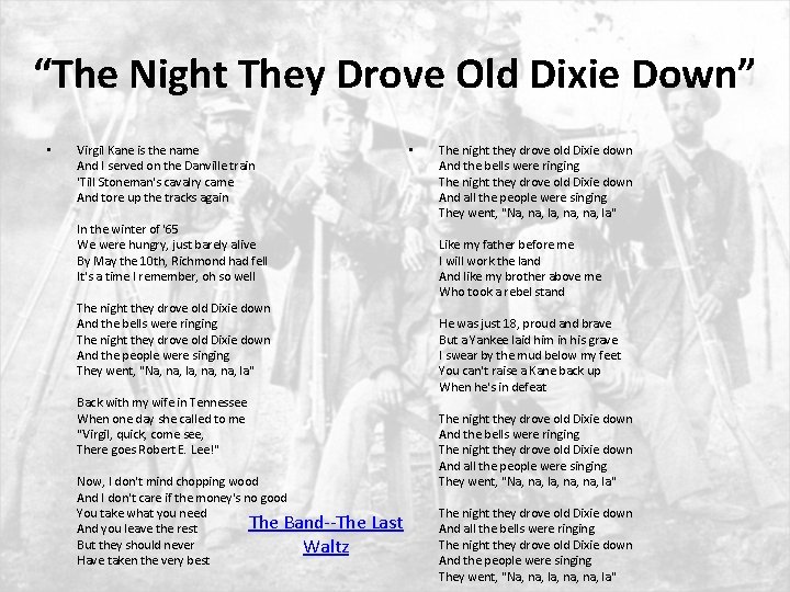 “The Night They Drove Old Dixie Down” • Virgil Kane is the name And